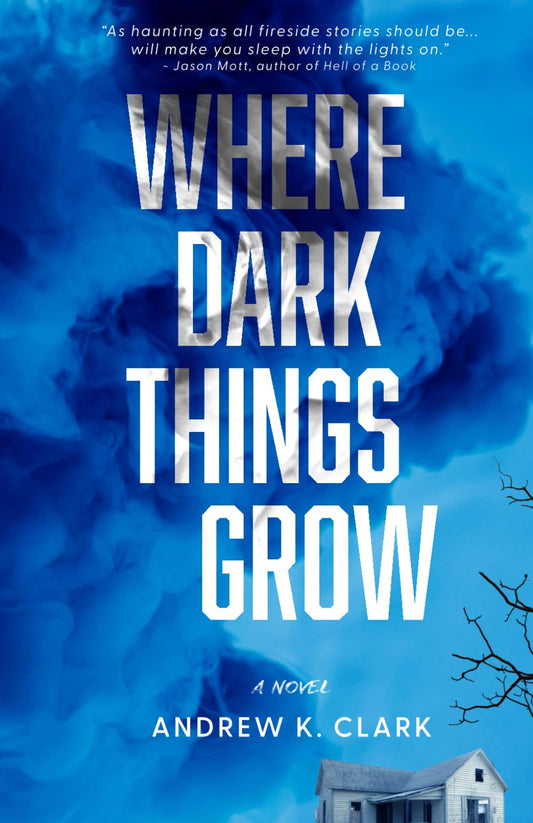 Where Dark Things Grow