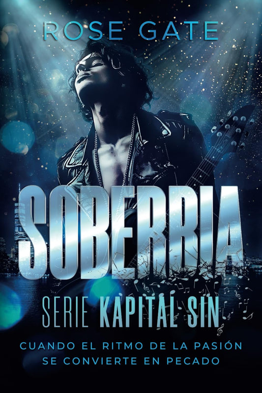 Soberbia: Cuando el ritmo de la pasión se convierte en pecado (Kapital Sin) (Spanish Edition) - 4678