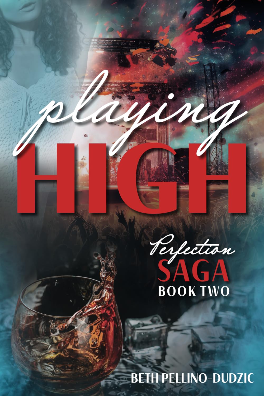 Playing High (Perfection Saga Series) - 6731