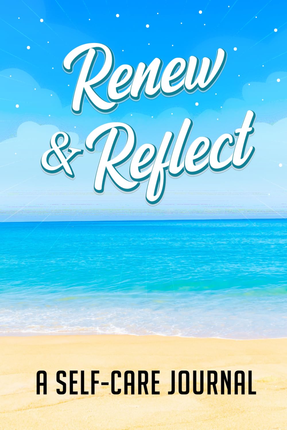 Renew & Reflect: A Guided Self-Care Journal for Personal Growth, Mindfulness, and Emotional Wellness - 2562