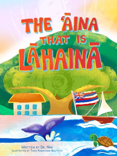 The 'Aina That Is Lahaina - 2655