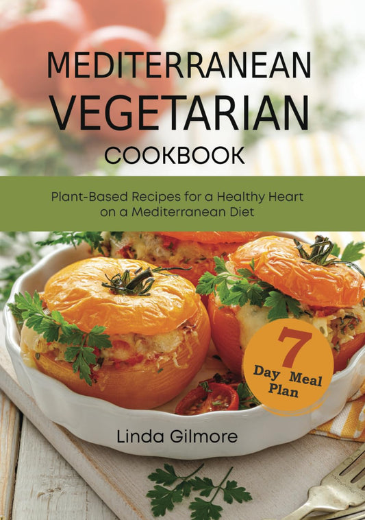 Mediterranean Vegetarian Cookbook: Plant-Based Recipes for a Healthy Heart on a Mediterranean Diet. 7-Day Meal Plan (black & white pictures) - 9800