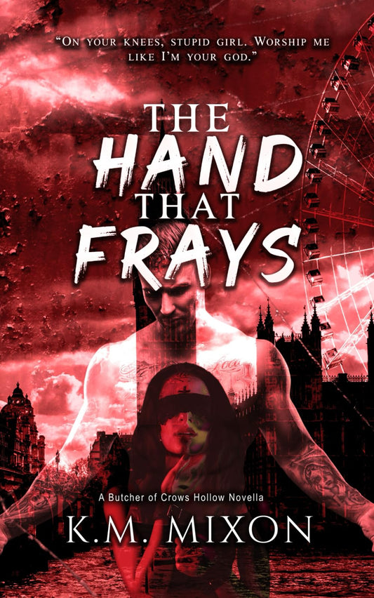 The Hand That Frays (The Butcher of Crows Hollow)