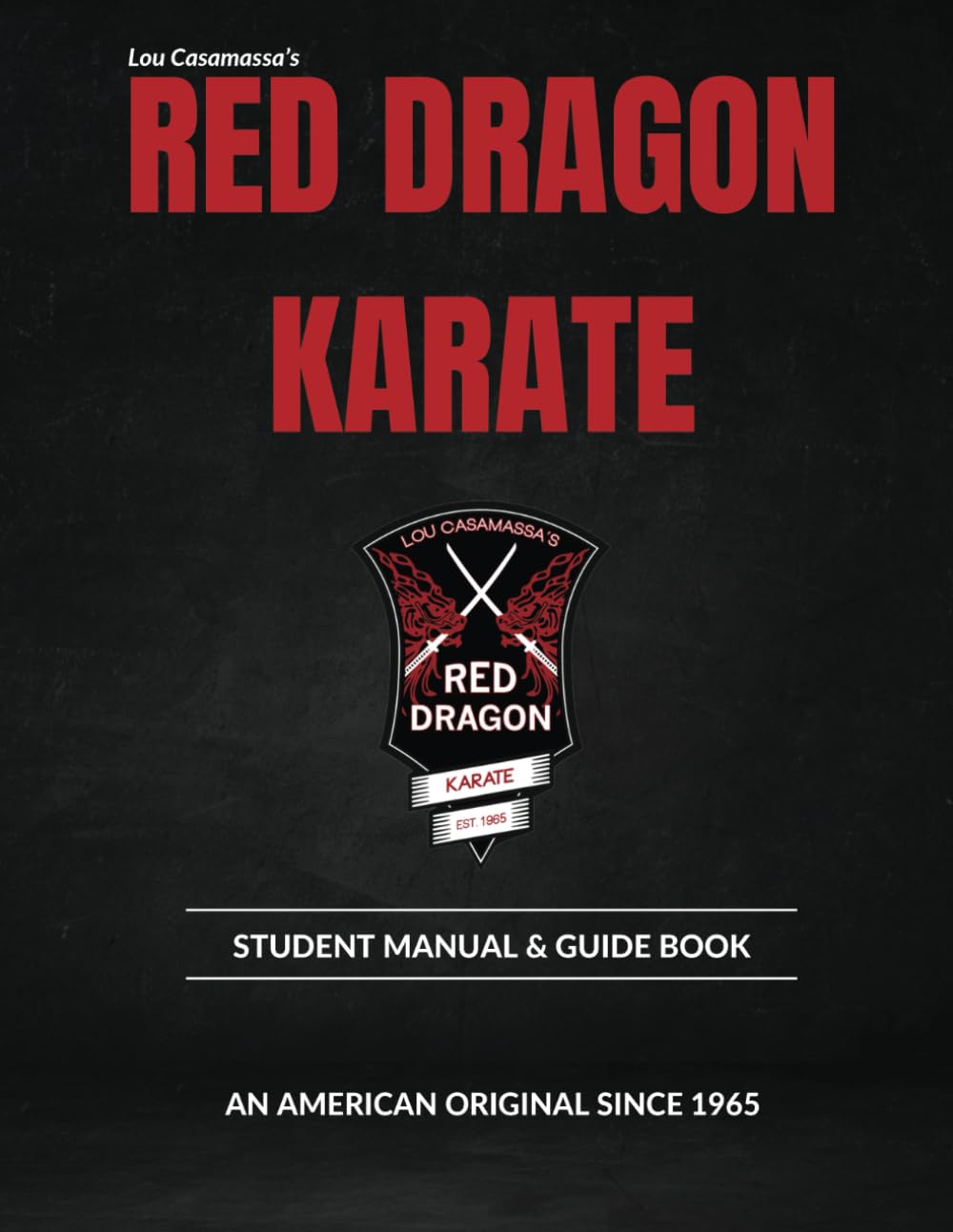 The Red Dragon Karate Student Manual