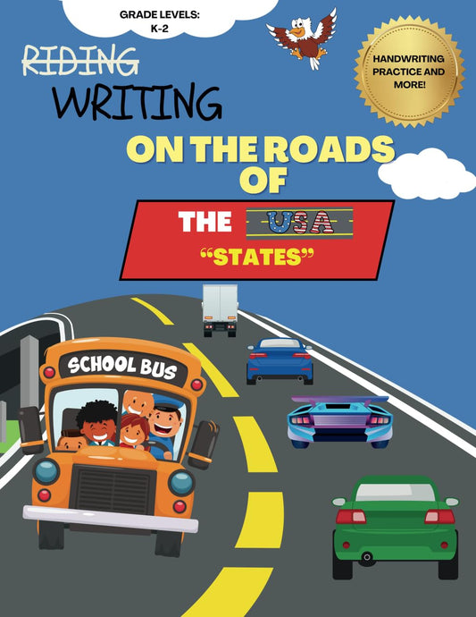 Writing on the Roads of the USA "States": K-2 Handwriting Workbook