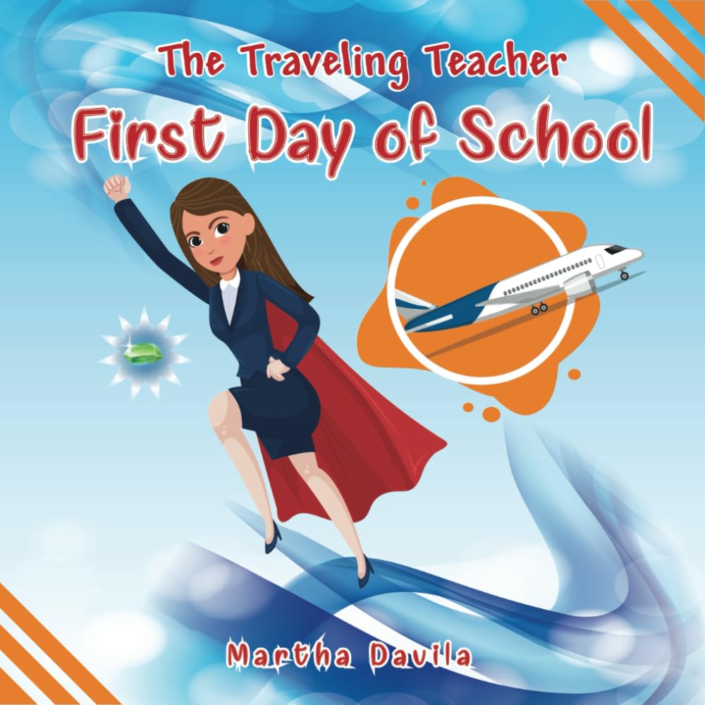 The Traveling Teacher: First Day of School - 6669
