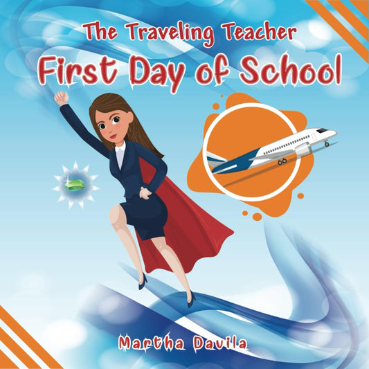 The Traveling Teacher: First Day of School - 6669