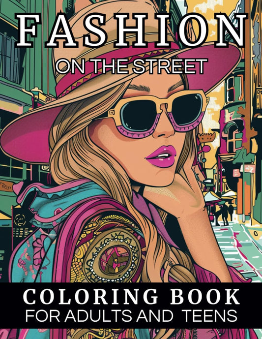 FASHION ON THE STREET, COLORING BOOK FOR ADULTS AND TEENS: 55 Coloring Images with Simple, Modern Fashion Designs, perfect for Relaxation and Anxiety Relief. (Fashion Coloring Book) - 43