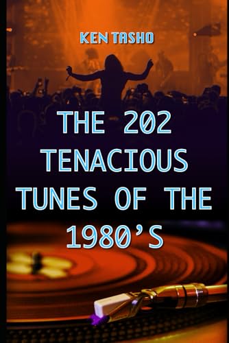 The 202 Tenacious Tunes of the 1980's - 7914
