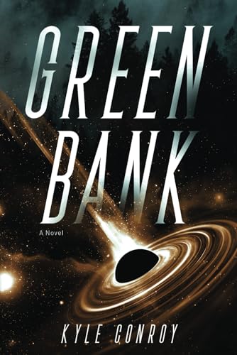 Green Bank: A Novel