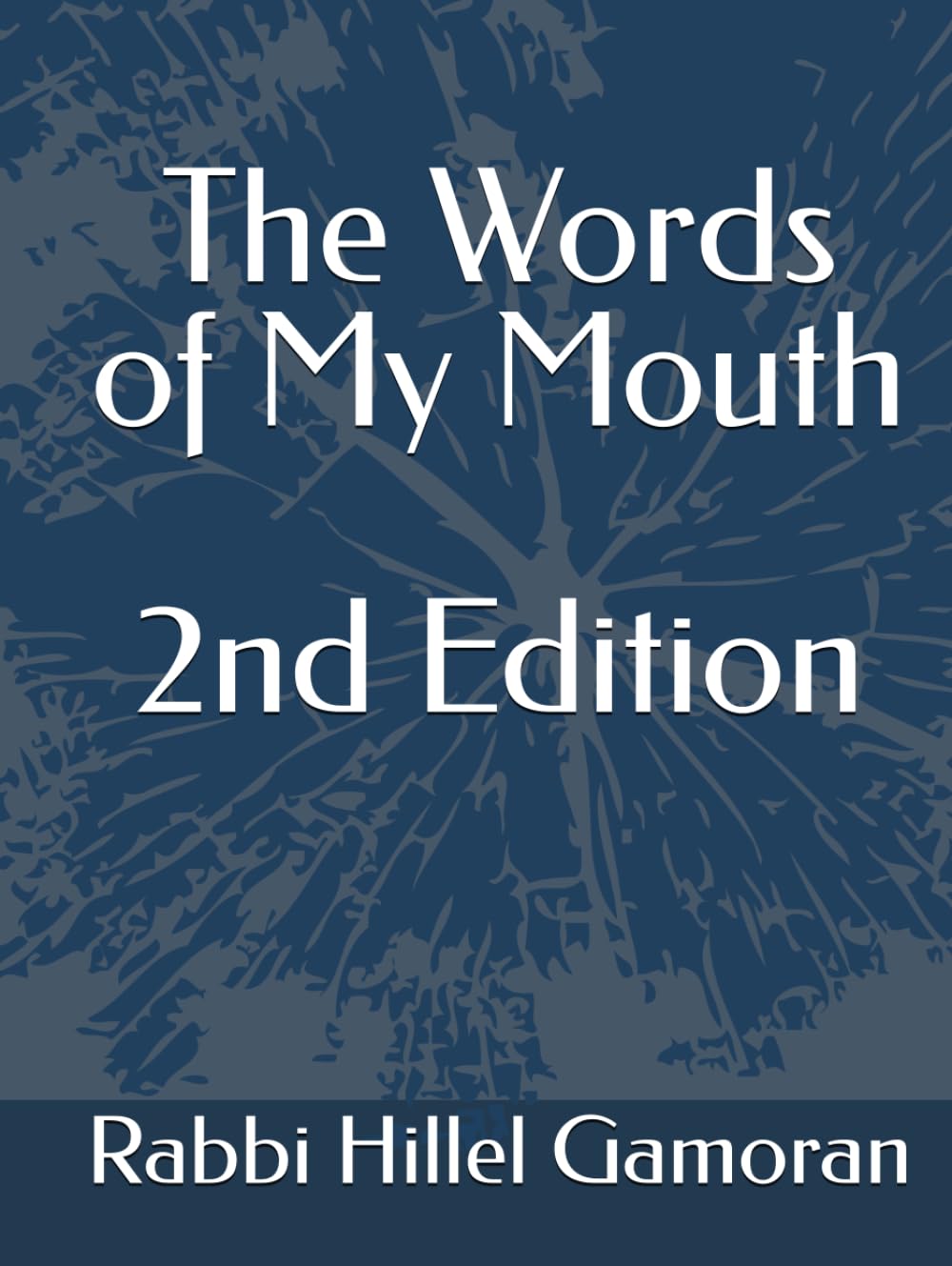 The Words of My Mouth