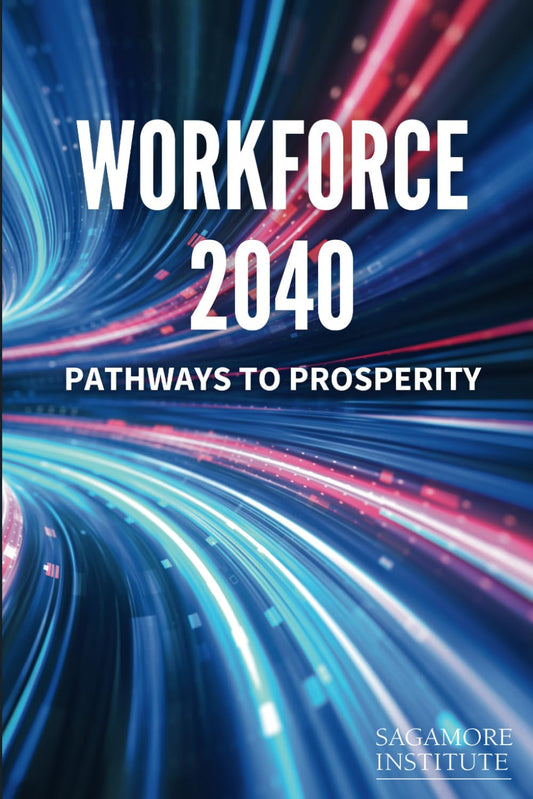 Workforce 2040: Pathways to Prosperity - 5970