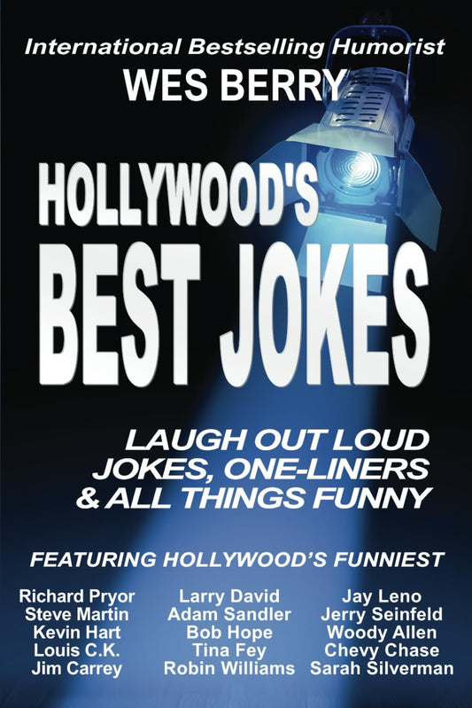 Hollywood’s Best Jokes: Laugh Out Loud Jokes, One-Liners & All Things Funny
