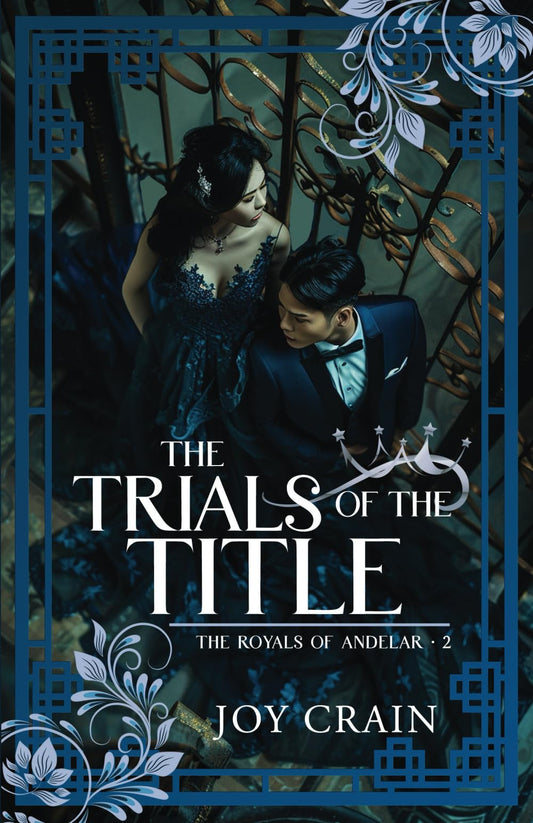 The Trials of the Title (The Royals of Andelar)