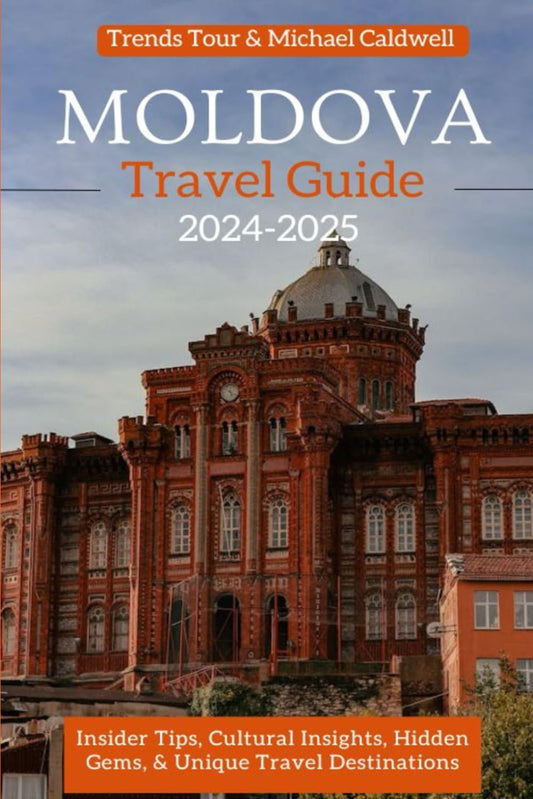 Moldova Travel Guide 2024-2025: Insider Tips, Cultural Insights, Hidden Gems, and Unique Travel Destinations (Travel Guides for Unforgettable Experiences) - 1373
