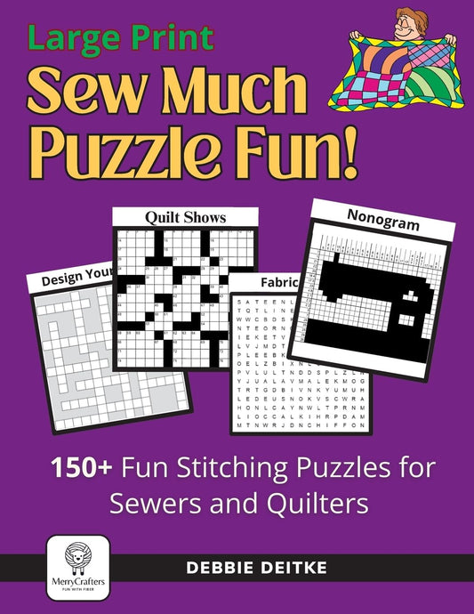 Sew Much Puzzle Fun!: 150+ Fun Stitching Puzzles for Sewers & Quilters, Large Print, Word Search, Crossword, Hidden Pictures, Mazes, Logic Puzzles, Crisscross and More - 3502