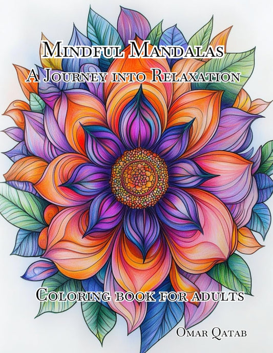 Mindful Mandalas: A Journey into Relaxation