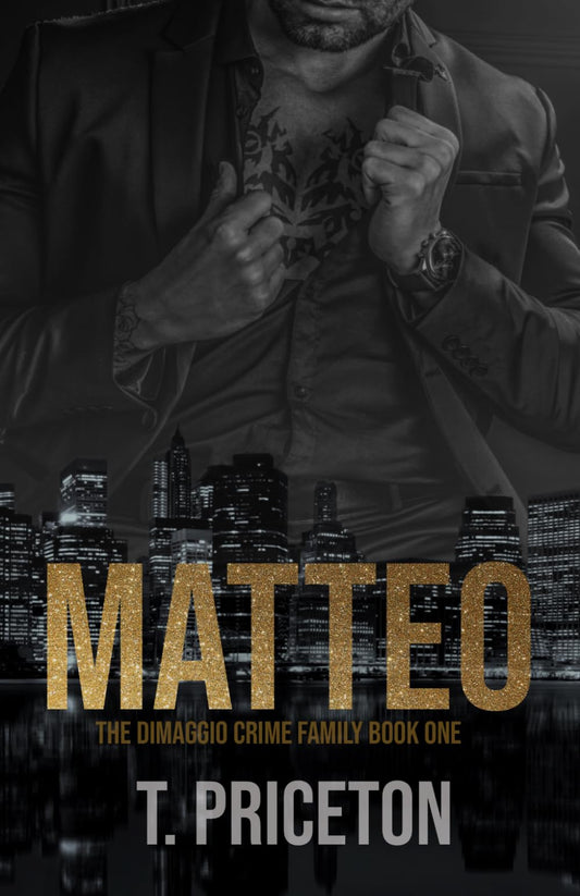 Matteo: A Forced Marriage Mafia Romance (The DiMaggio Crime Family)