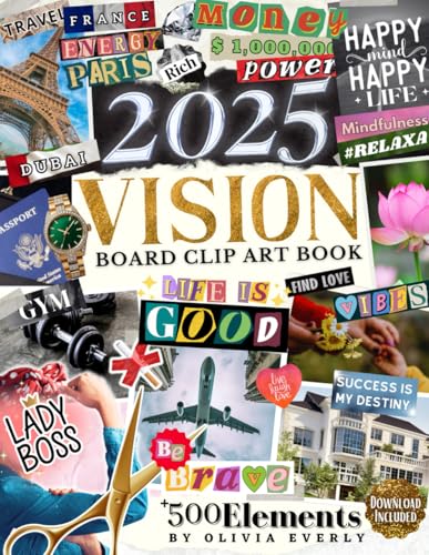 2025 Vision Board Clip Art Book: 500+ Extensive Collection of Powerful Pictures, Quotes, Words, and Affirmations to Create Dream Boards for Women & Men (2025 Vision Board Supplies) - 6616