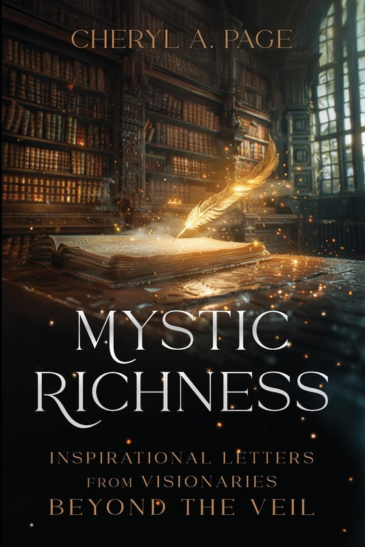 Mystic Richness: Inspirational Letters from Visionaries Beyond the Veil - 7582