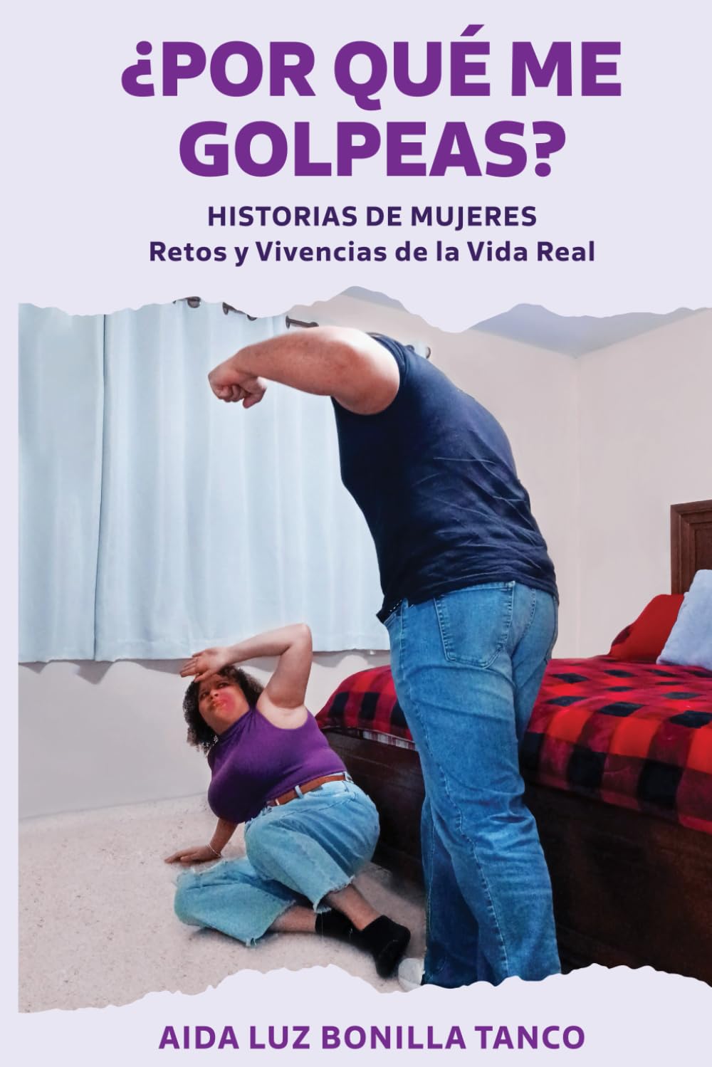 ¿POR QUÉ ME GOLPEAS?: Historias de Mujeres Retos y Vivencias de la Vida Real (Spanish Edition) - 4892