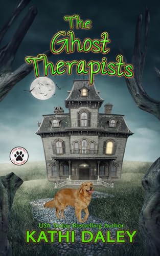 The Ghost Therapists: A Cozy Mystery (A Tess and Tilly Cozy Mystery) - 4604