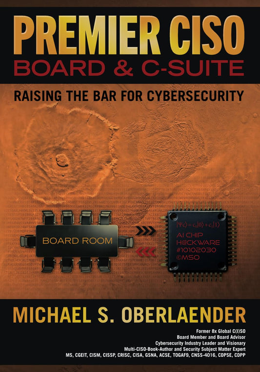 PREMIER CISO - BOARD & C-SUITE: RAISING THE BAR FOR CYBERSECURITY (CISO SERIES) - 4952