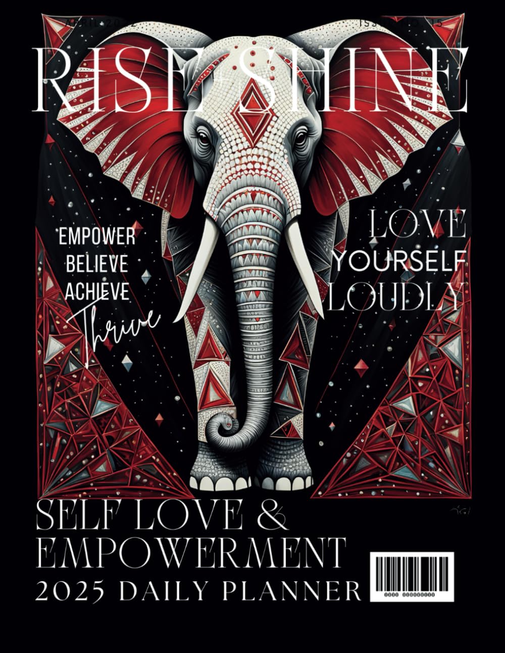 2025 Rise + Shine Daily Planner: A Year of Self-Love and Empowerment