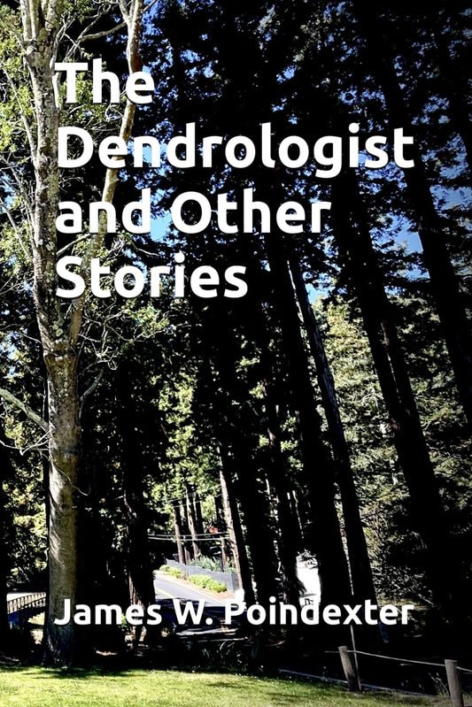 The Dendrologist and Other Stories - 9748