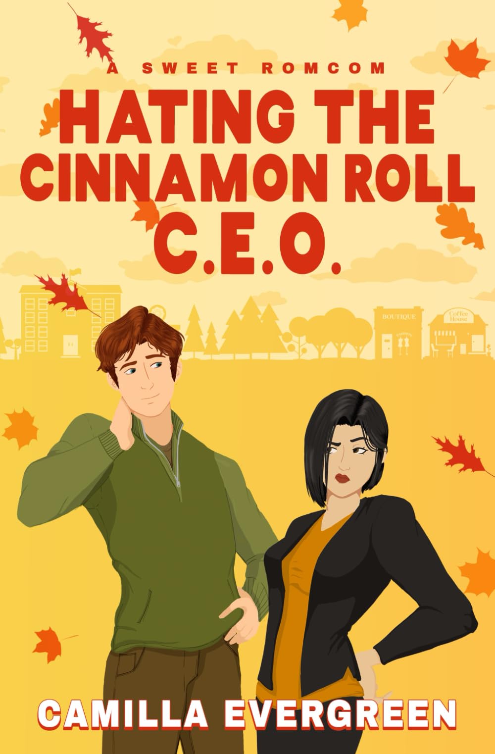 Hating the Cinnamon Roll CEO: A Sweet Enemies to Lovers Romcom - 5339