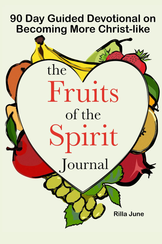 The Fruits of the Spirit Journal: 90 Day Devotional Guide on Becoming More Christ-like (The Fruits of the Spirit Companion Books) - 7898
