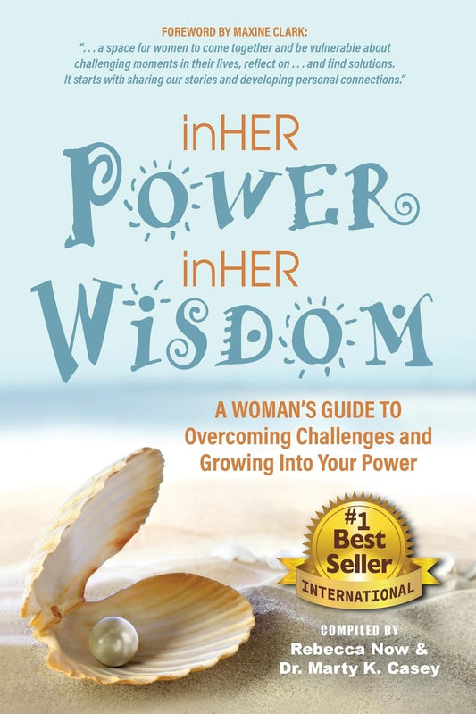 InHER Power InHER Wisdom: A Woman's Guide to Overcoming Challenges and Growing Into Your Power - 6011