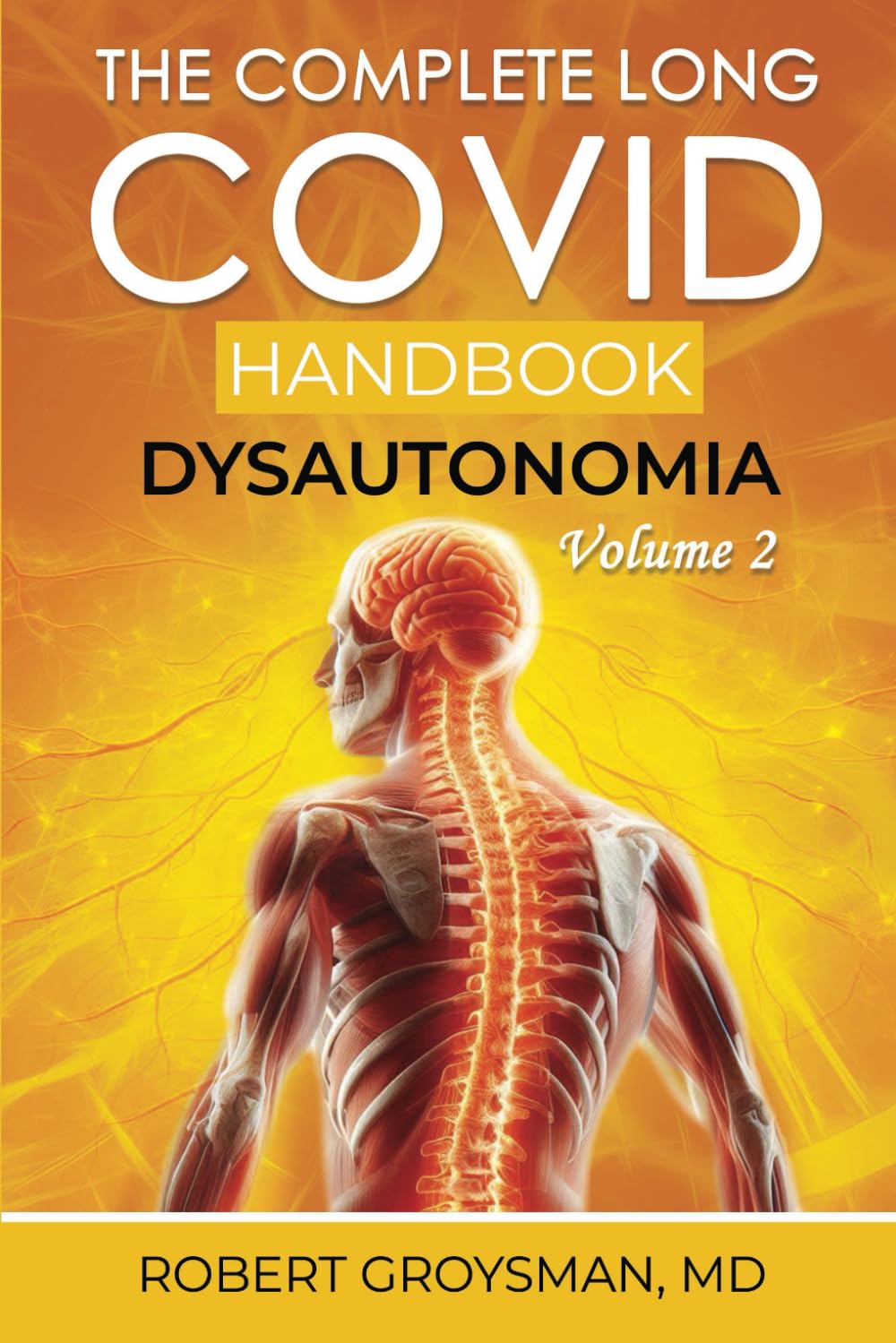 The Complete Long COVID Handbook: Dysautonomia: Volume 2