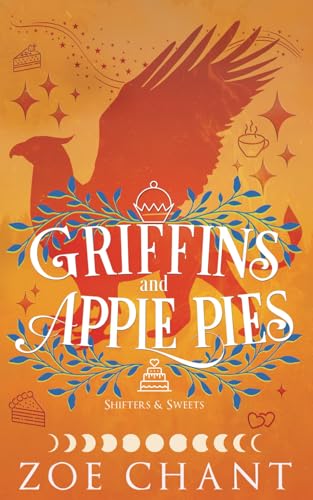 Griffins and Apple Pies (Shifters and Sweets) - 1654