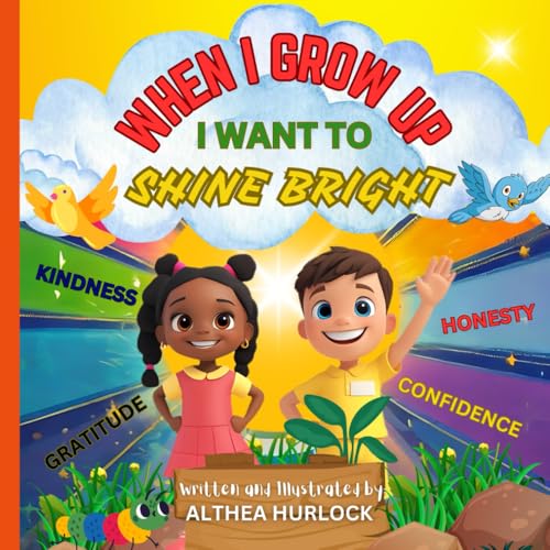 When I Grow Up, I Want to Shine Bright: A Character Traits Book for Kids - 7418