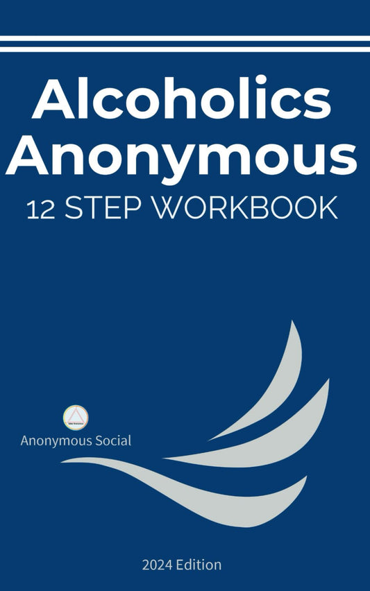AA 12 STEP PRACTICAL WORKBOOK: An Interactive Guide for Effective Recovery with Complete Worksheets and Spiritual Principles - 7580