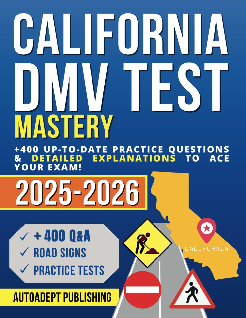 California DMV Test Mastery: +400 Up-to-Date Practice Questions & Detailed Explanations to Ace Your Exam!