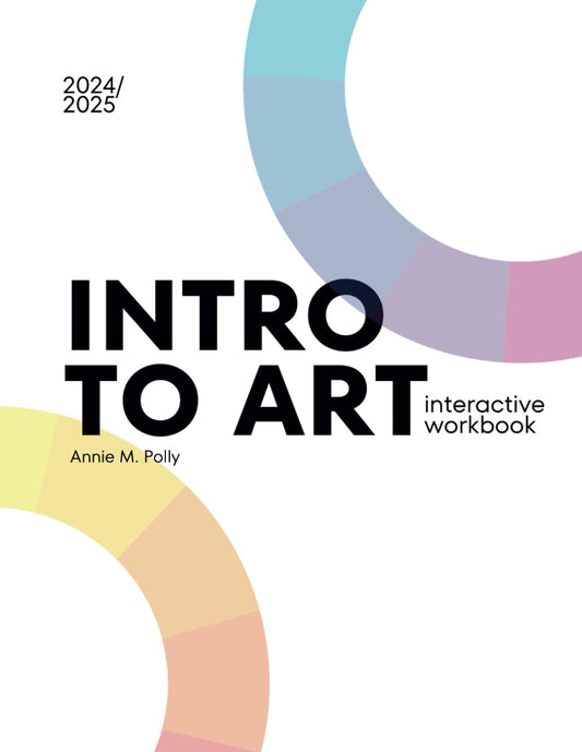 Intro To Art: Interactive Workbook - 1737