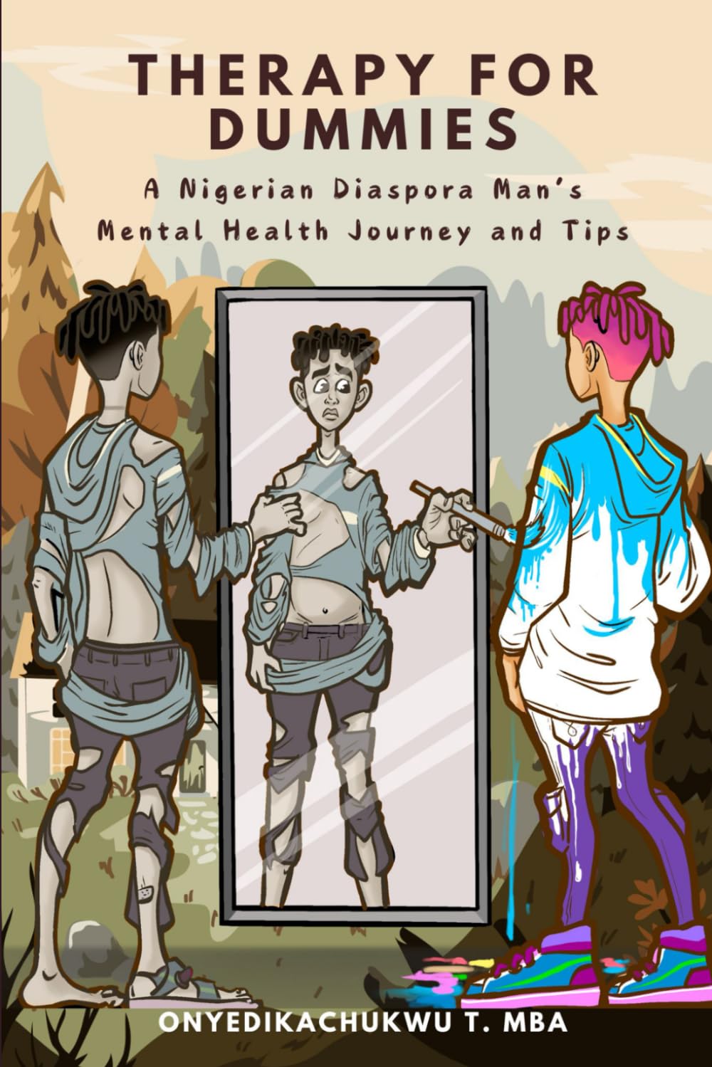 Therapy for Dummies: A Nigerian Diaspora Man’s Mental Health Journey and Tips