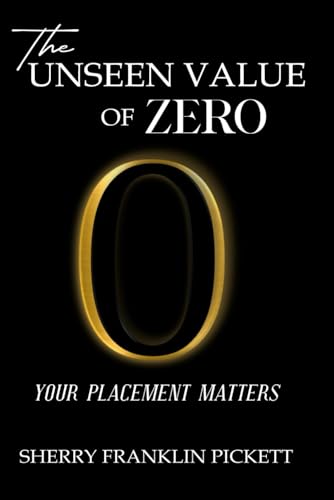 THE UNSEEN VALUE OF ZERO: YOUR PLACEMENT MATTERS - 2452