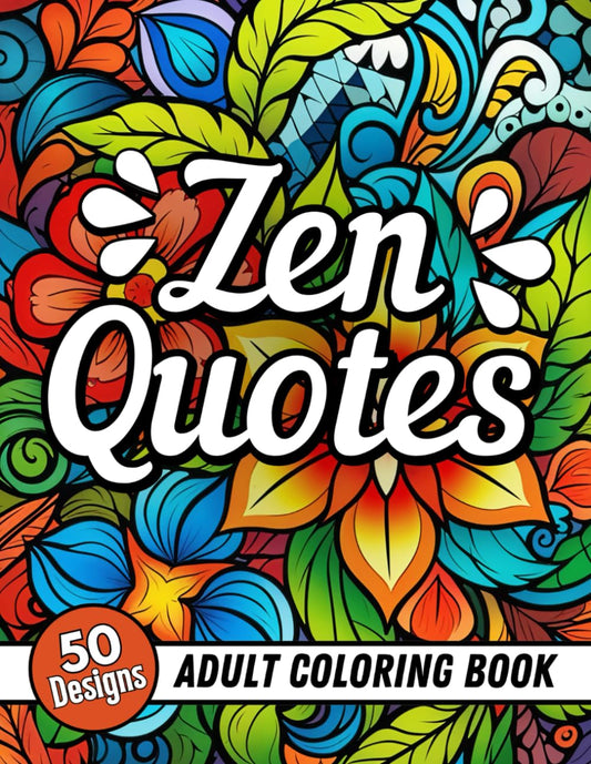 Zen Quotes: Adult Coloring Book - 2946