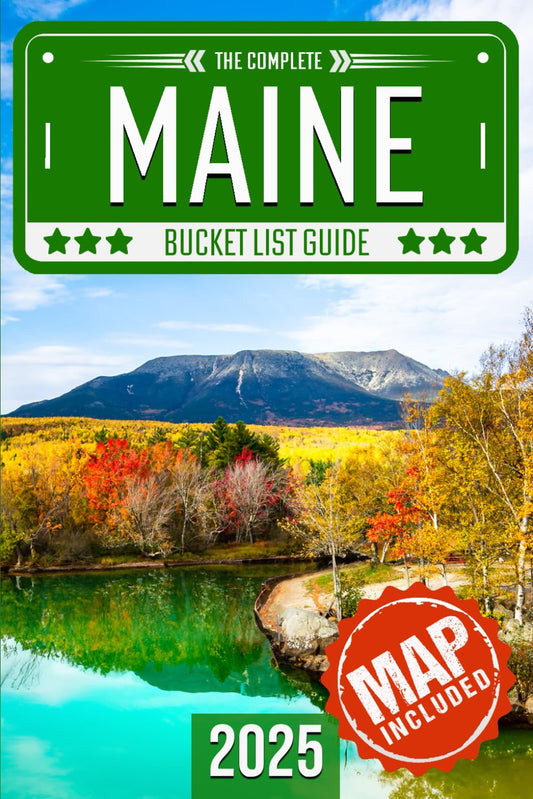 Maine Bucket List: Set Off on 120 Epic Adventures and Discover Incredible Destinations to Live Out Your Dreams While Creating Unforgettable Memories that Will Last a Lifetime (Map Included) - 2859
