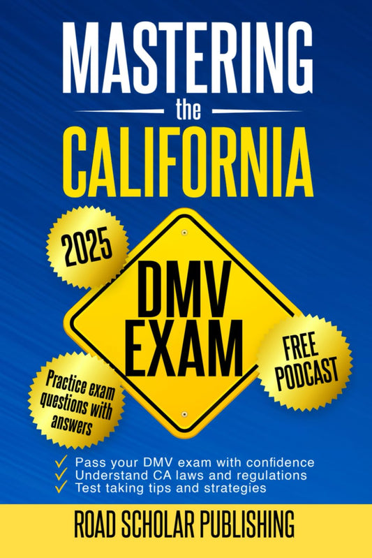Mastering The California DMV Exam: What You Need to Pass the DMV Permit Test in 2024 - 2025 - 5678