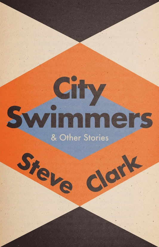 City Swimmers & Other Stories - 2513