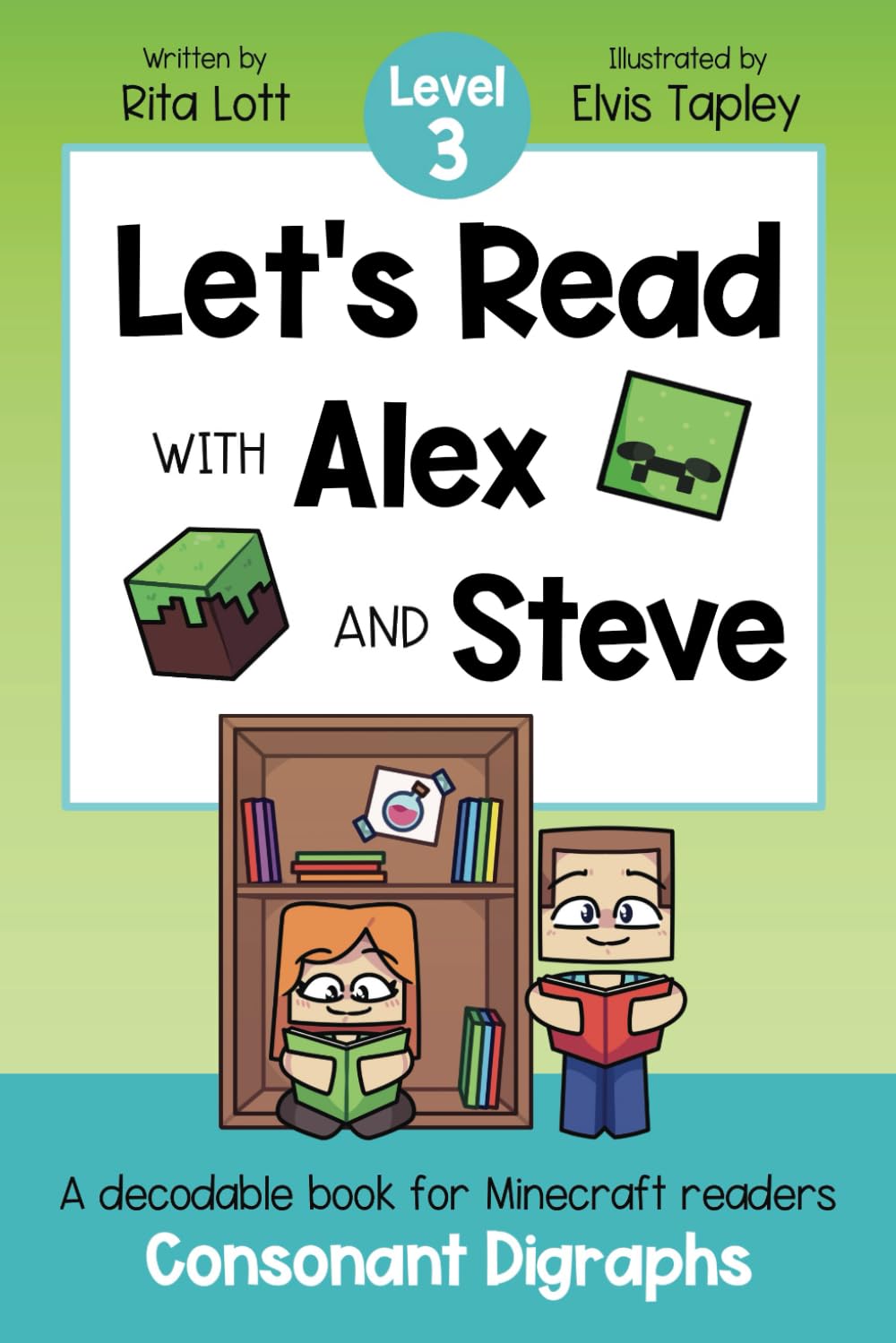 Let's Read With Alex and Steve! Level 3 - Consonant Digraphs: A Decodable Book for Minecraft Readers (Let's Read With Alex and Steve! A Decodable Series for Minecraft Readers) - 5296