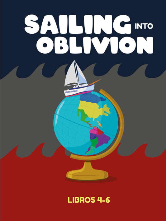 Sailing Into Oblivion Libros 4-6: Spanish Edition (Sailing Into Oblivion Childrens Series)