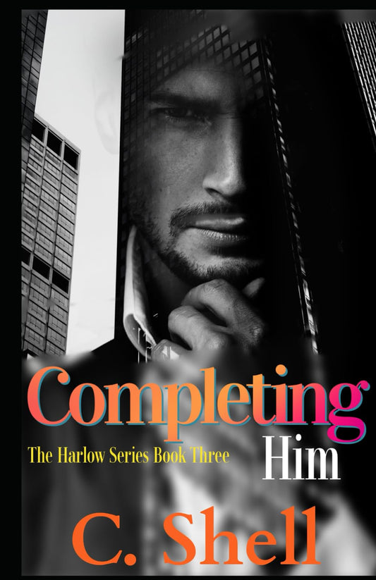 Completing Him (Harlow Series)