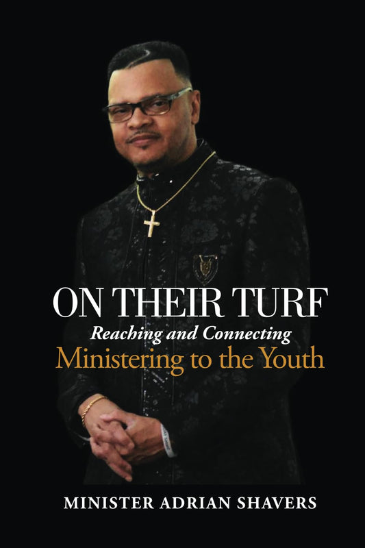 On Their Turf: Reaching and Connecting - Ministering to the Youth - 8521