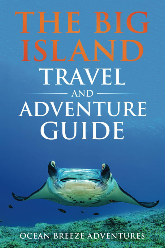 The Big Island Travel and Adventure Guide: The Ultimate Shortcut to Thrills, Beauty, Culture, and Authentic Experiences (Travel and Adventure Guides) - 1802