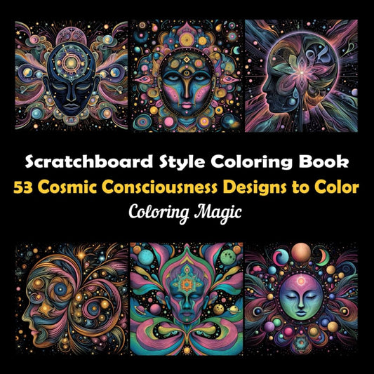 53 Cosmic Consciousness Designs to Color: An adult coloring book featuring elegant black and white scratch art sketches with black background (Black Background Scratch Art Style Coloring Series) - 7629